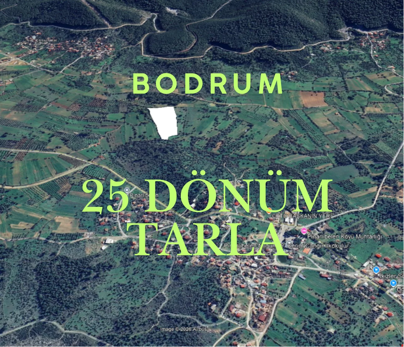 Bodrum Pınarlıbelen Mahallesi | 25 Dönüm Tarla